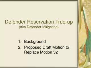 Defender Reservation True-up  (aka Defender Mitigation)