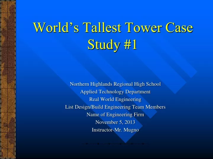 world s tallest tower case study 1