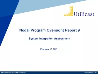 Nodal Program Oversight Report 9  System Integration Assessment