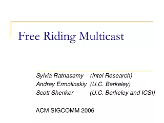 Free Riding Multicast