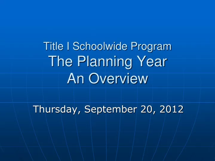 title i schoolwide program the planning year an overview
