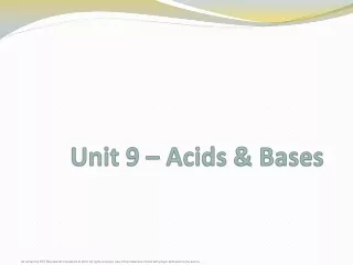 Unit 9 – Acids  &amp;  Bases