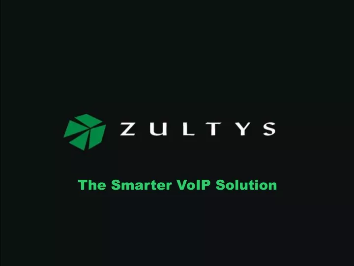 searching for a smarter voip solution