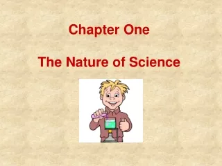 Chapter One The Nature of Science