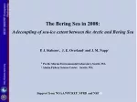 The Bering Sea in 2008: A decoupling of sea-ice extent between the Arctic and Bering Sea