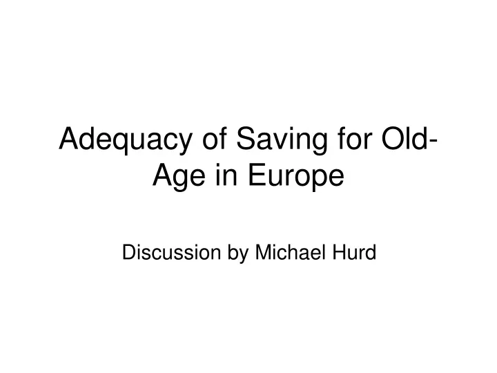 adequacy of saving for old age in europe