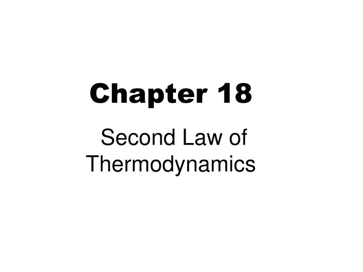 chapter 18 second law of thermodynamics