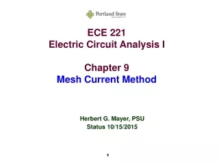 ECE 221 Electric Circuit Analysis I Chapter 9 Mesh Current Method