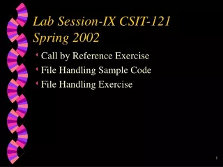 Lab Session-IX CSIT-121  Spring 2002