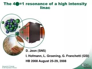 The 4 n =1 resonance of a high intensity linac