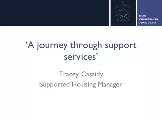 ‘A journey through support services’