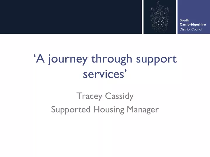 a journey through support services