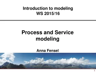 Process and Service modeling Anna Fensel