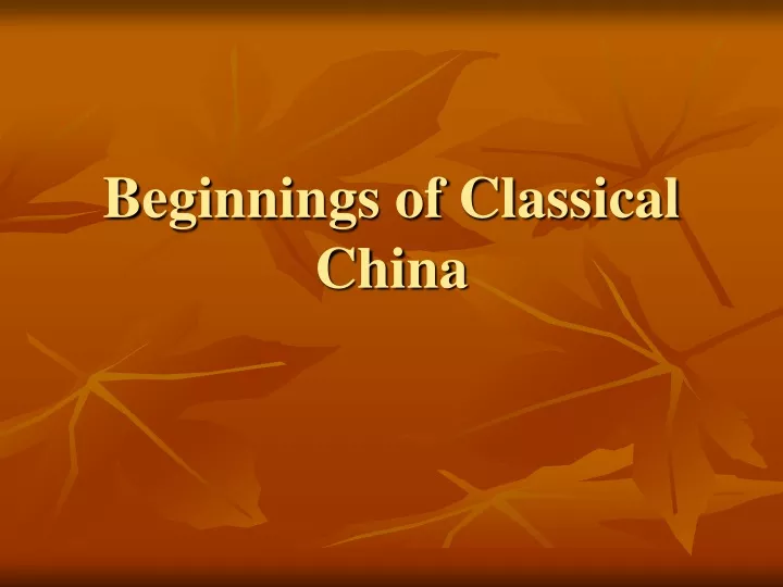 beginnings of classical china