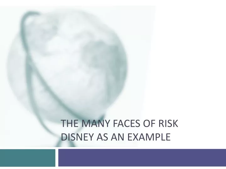 the many faces of risk disney as an example