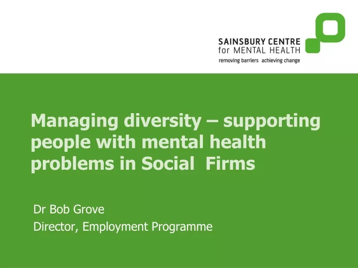 managing diversity supporting people with mental health problems in social firms