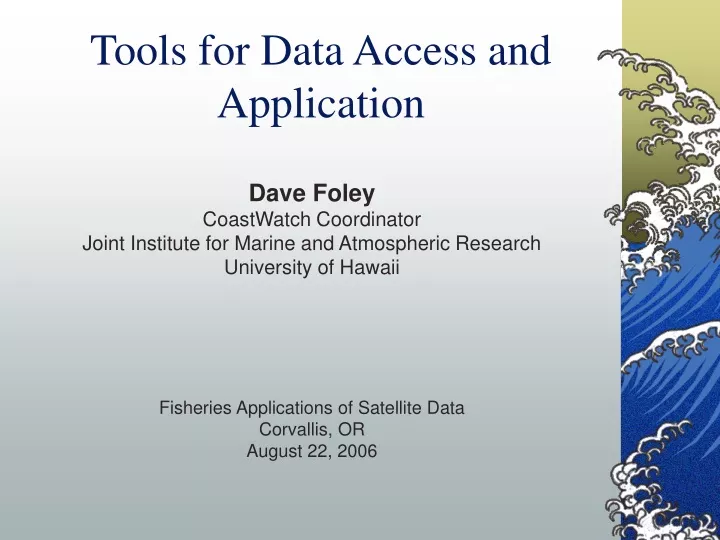 tools for data access and application