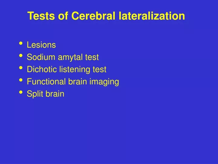 Ppt Tests Of Cerebral Lateralization Powerpoint Presentation Free Download Id9673342 2459