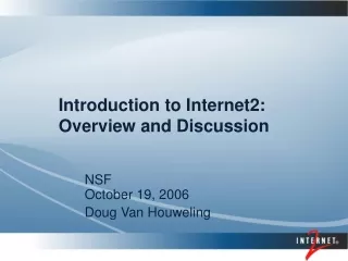 Introduction to Internet2: Overview and Discussion