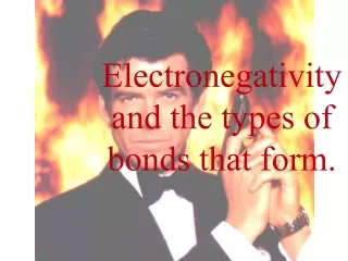 Electronegativity and the types of bonds that form.