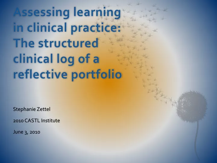 assessing learning in clinical practice the structured clinical log of a reflective portfolio