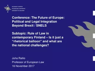 Juha Raitio Professor of European Law 16 November 2017