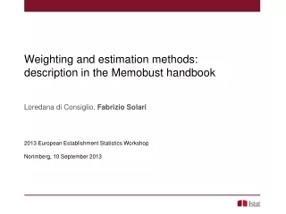 Weighting and estimation methods:  description in the Memobust handbook
