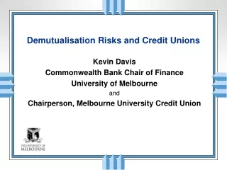 Demutualisation Risks and Credit Unions