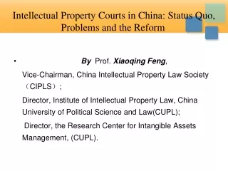 Intellectual Property Courts in China: Status Quo, Problems and the Reform