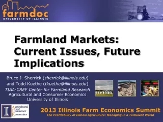 Farmland Markets: Current Issues, Future Implications