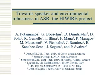 Towards speaker and environmental robustness in ASR: the HIWIRE project