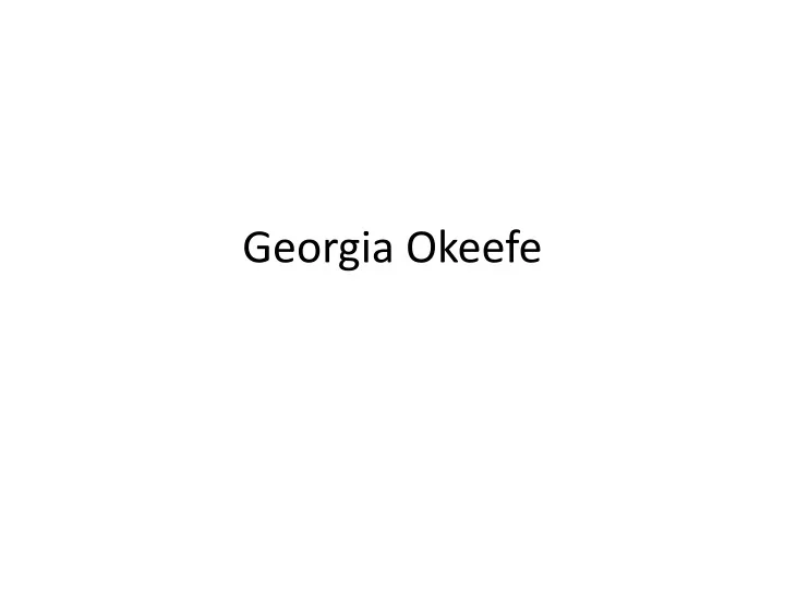 georgia okeefe