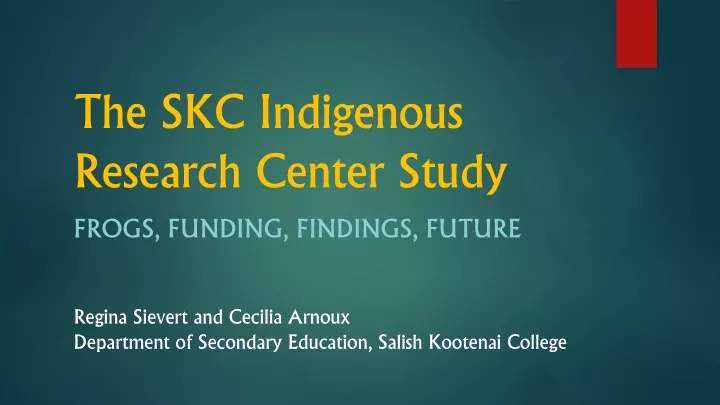 the skc indigenous research center study