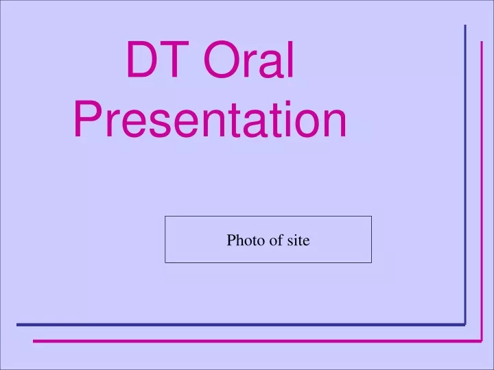 dt oral presentation