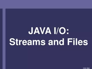 JAVA I/O: Streams and Files