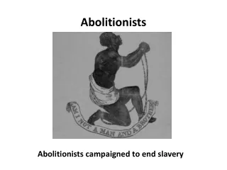 Abolitionists