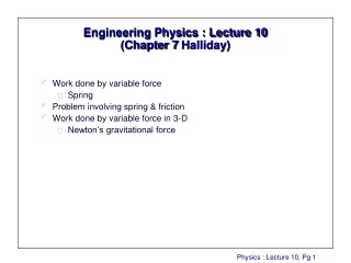 Engineering Physics : Lecture 10 (Chapter 7  Halliday )