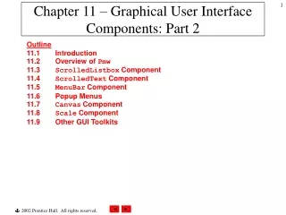 Chapter 11 –  Graphical User Interface Components: Part 2
