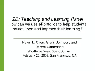 Helen L. Chen, Glenn Johnson, and  Darren Cambridge ePortfolios West Coast Summit