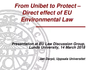 From Unibet to Protect – Direct effect of EU Environmental Law