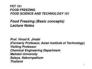 FST 151 FOOD FREEZING FOOD SCIENCE AND TECHNOLOGY 151 Food Freezing (Basic concepts) Lecture Notes