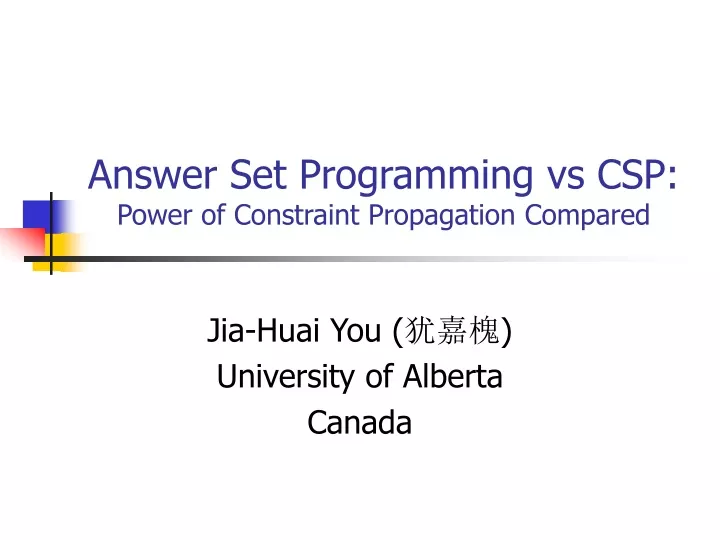 answer set programming vs csp power of constraint propagation compared
