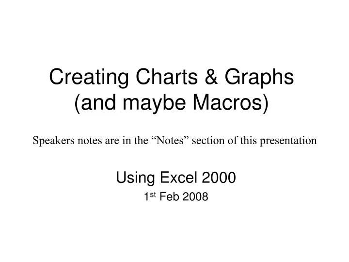 creating charts graphs and maybe macros