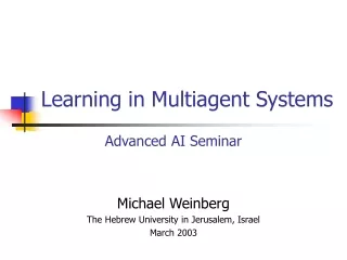 Learning in Multiagent Systems