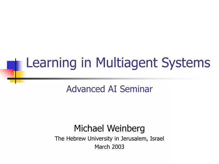 learning in multiagent systems