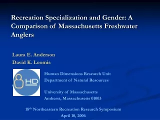 Recreation Specialization and Gender: A Comparison of Massachusetts Freshwater Anglers