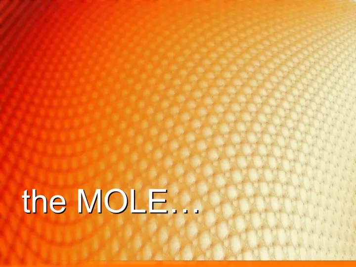 the mole
