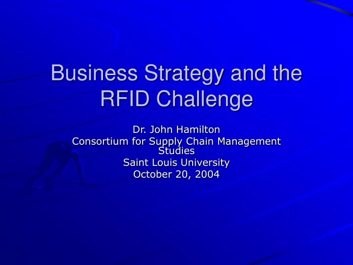 business strategy and the rfid challenge