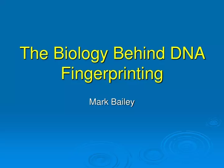 the biology behind dna fingerprinting