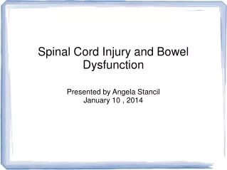 Spinal Cord Injury and Bowel Dysfunction
